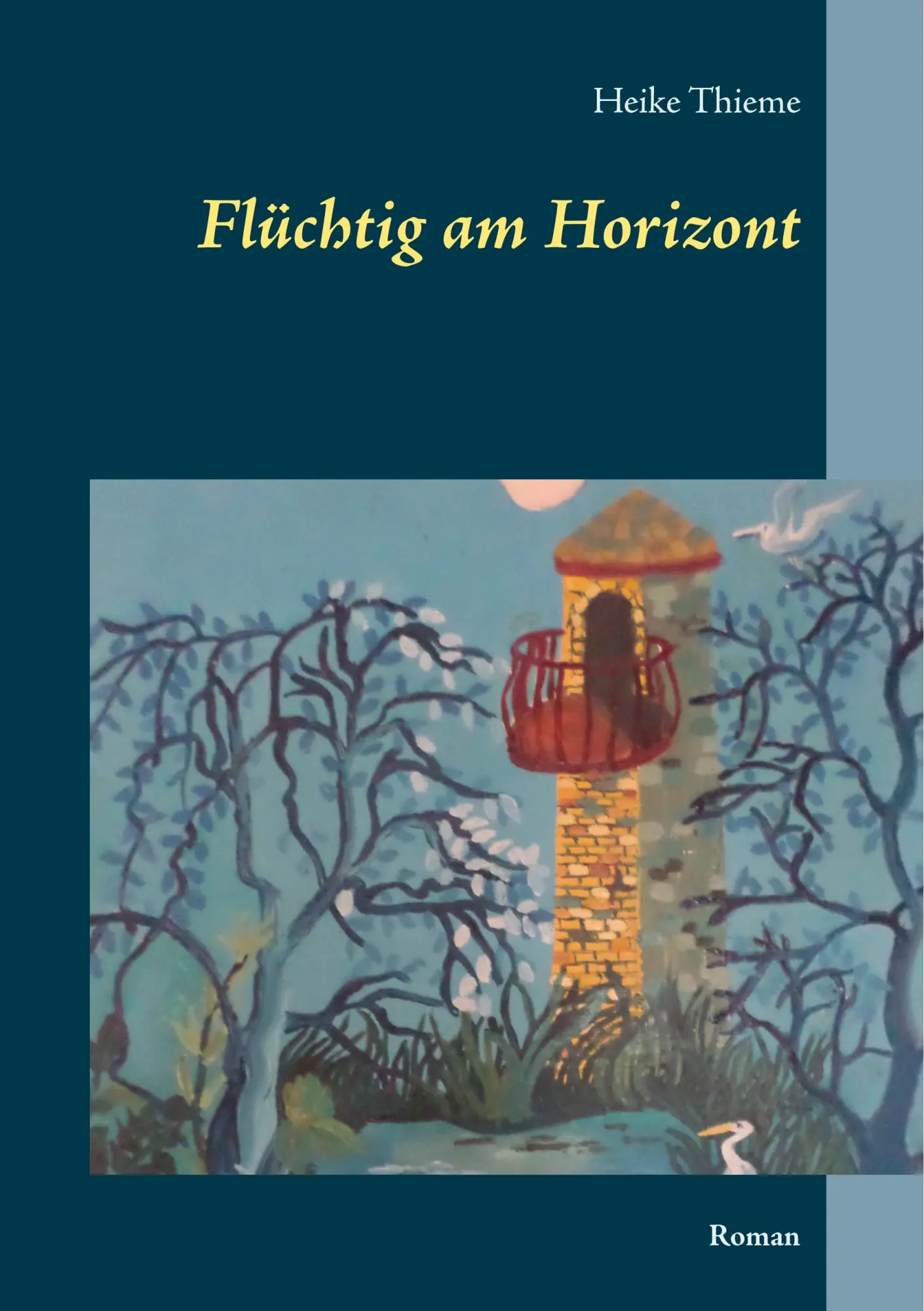 Flüchtig am Horizont: Roman