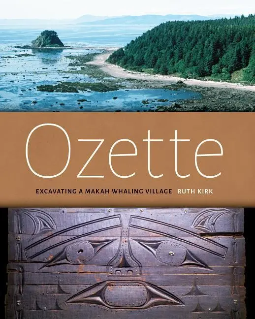 Cover: 9780295994628 | Ozette | Excavating a Makah Whaling Village | Ruth Kirk | Taschenbuch