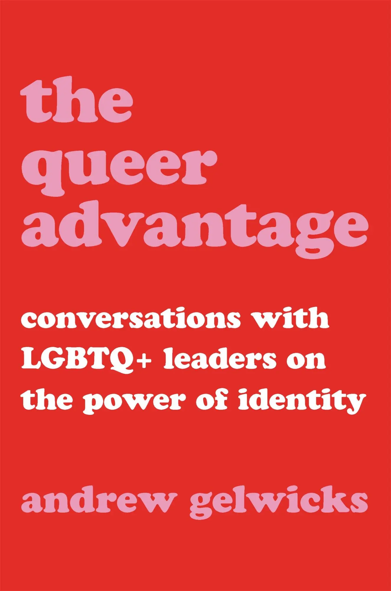 Cover: 9780306874628 | The Queer Advantage | Andrew Gelwicks | Buch | Gebunden | Englisch