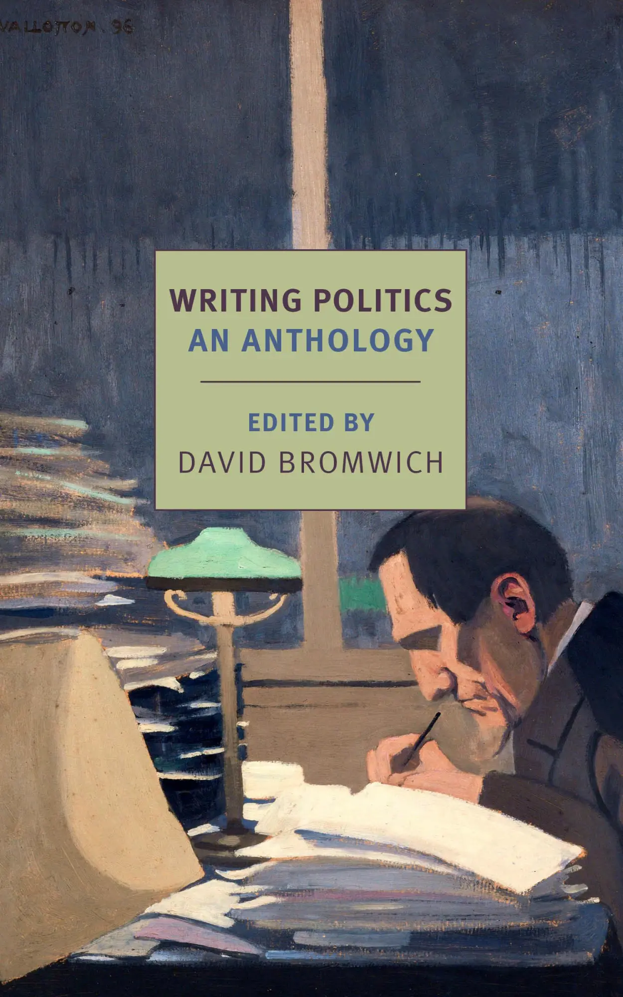 Cover: 9781681374628 | Writing Politics | An Anthology | David Bromwich | Taschenbuch | 2020