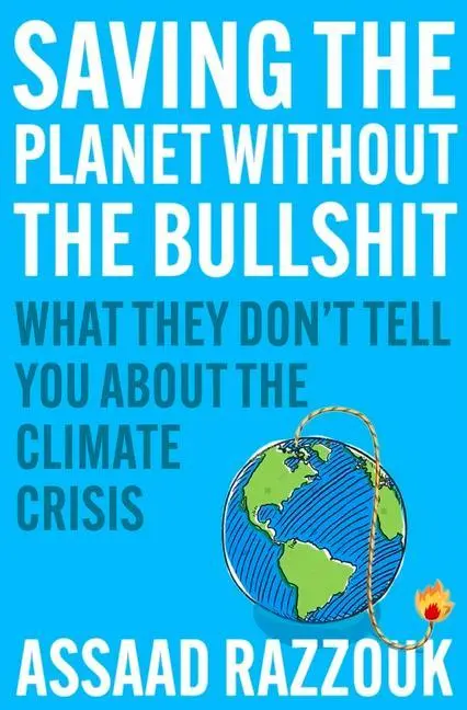 Cover: 9781838954628 | Saving the Planet Without the Bullsh*t | Assaad Razzouk | Buch | 2022