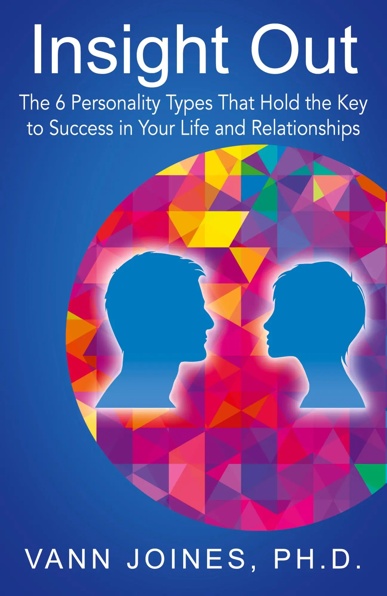 Cover: 9781977244628 | Insight Out | Vann Joines | Taschenbuch | Englisch | 2022