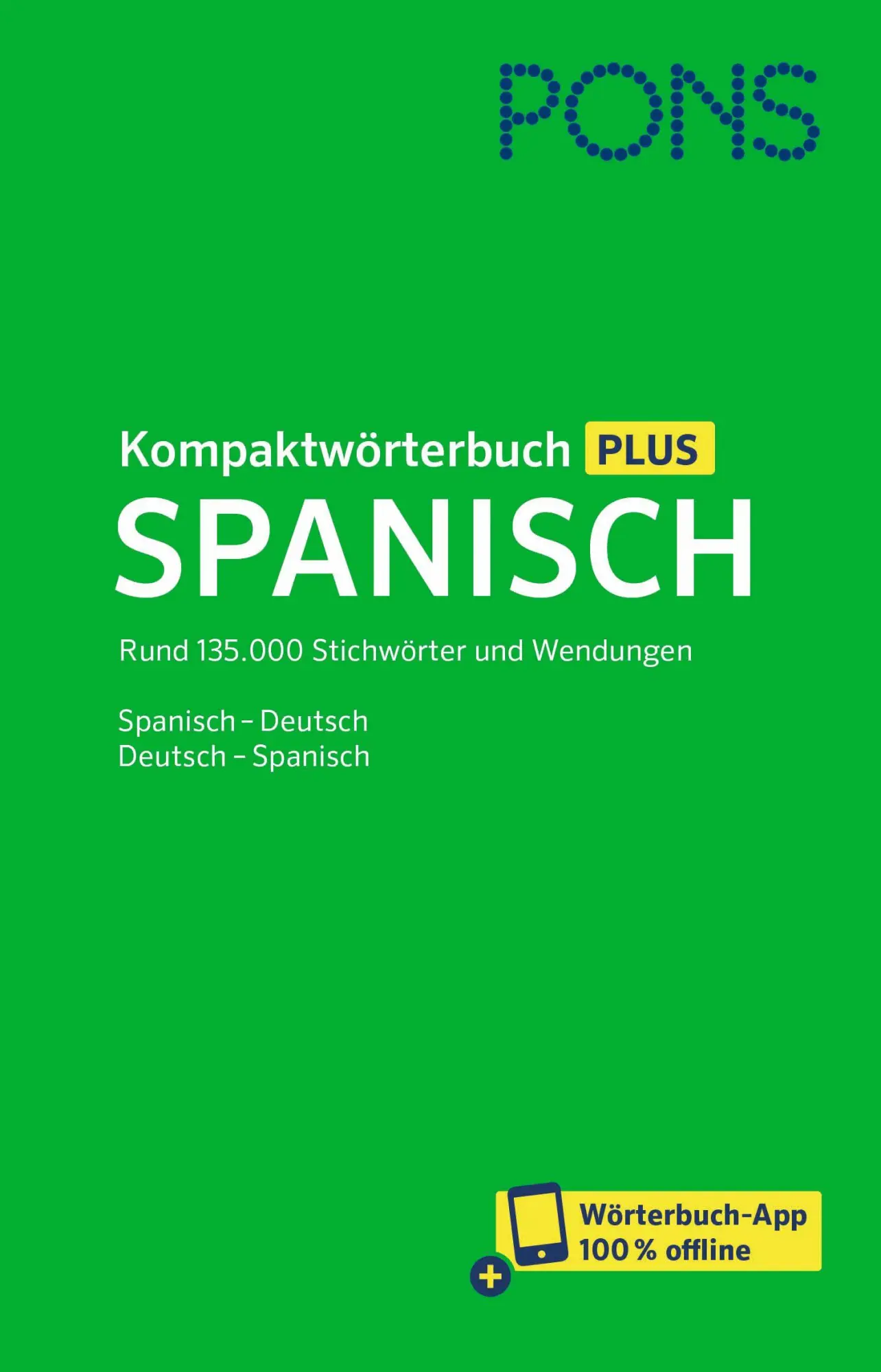 Cover: 9783125164628 | PONS Kompaktwörterbuch Plus Spanisch | Buch | PONS-Wörterbücher | 2026