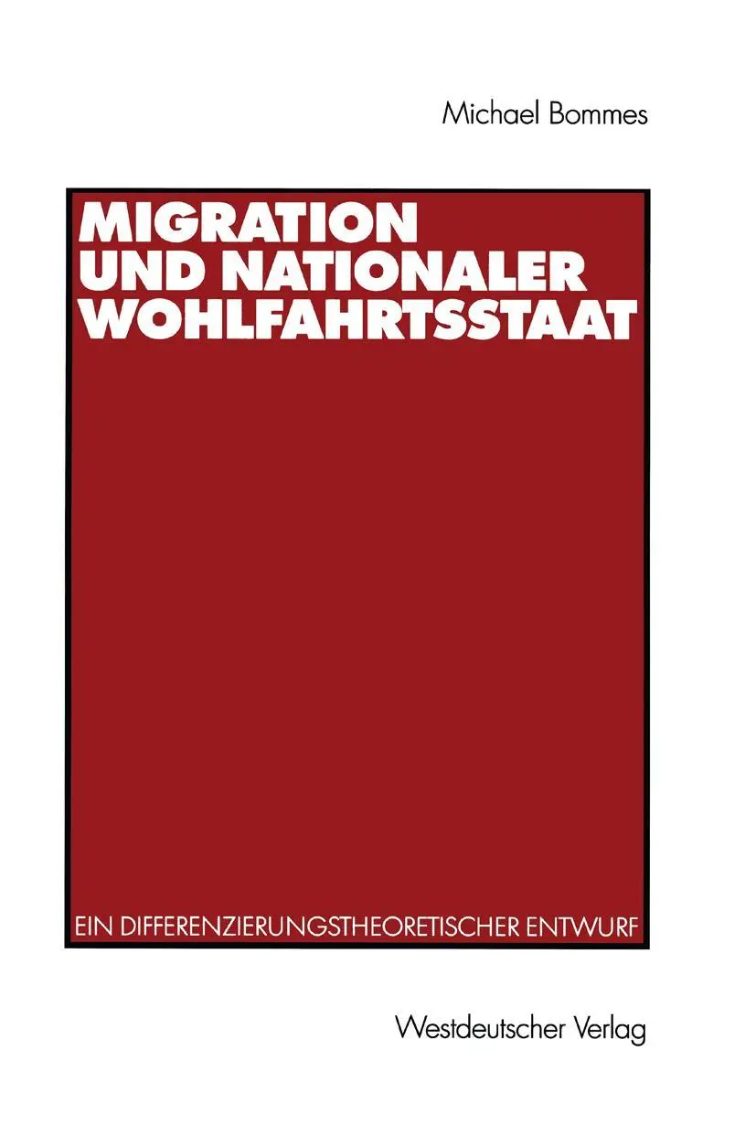 Cover: 9783531134628 | Migration und nationaler Wohlfahrtsstaat | Michael Bommes | Buch
