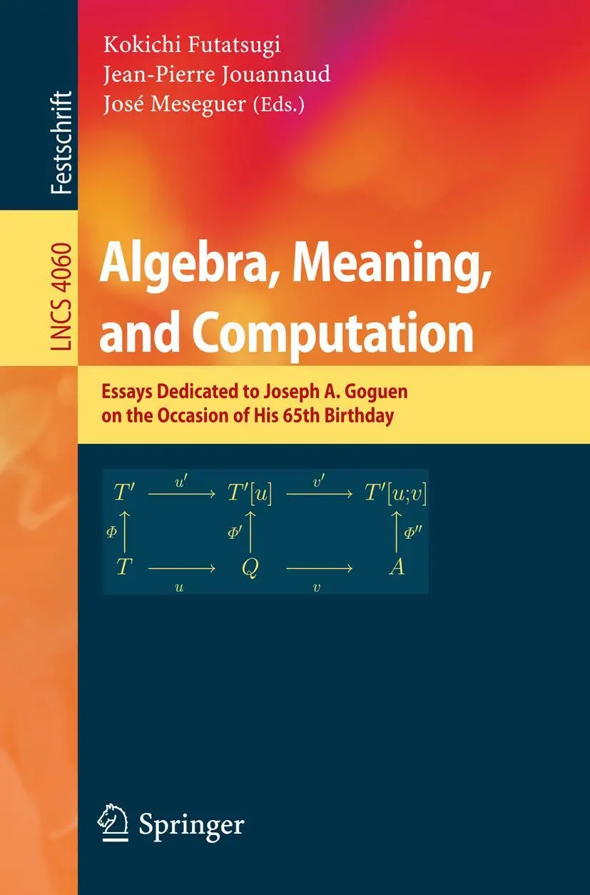 Cover: 9783540354628 | Algebra, Meaning, and Computation | Kokichi Futatsugi (u. a.) | Buch