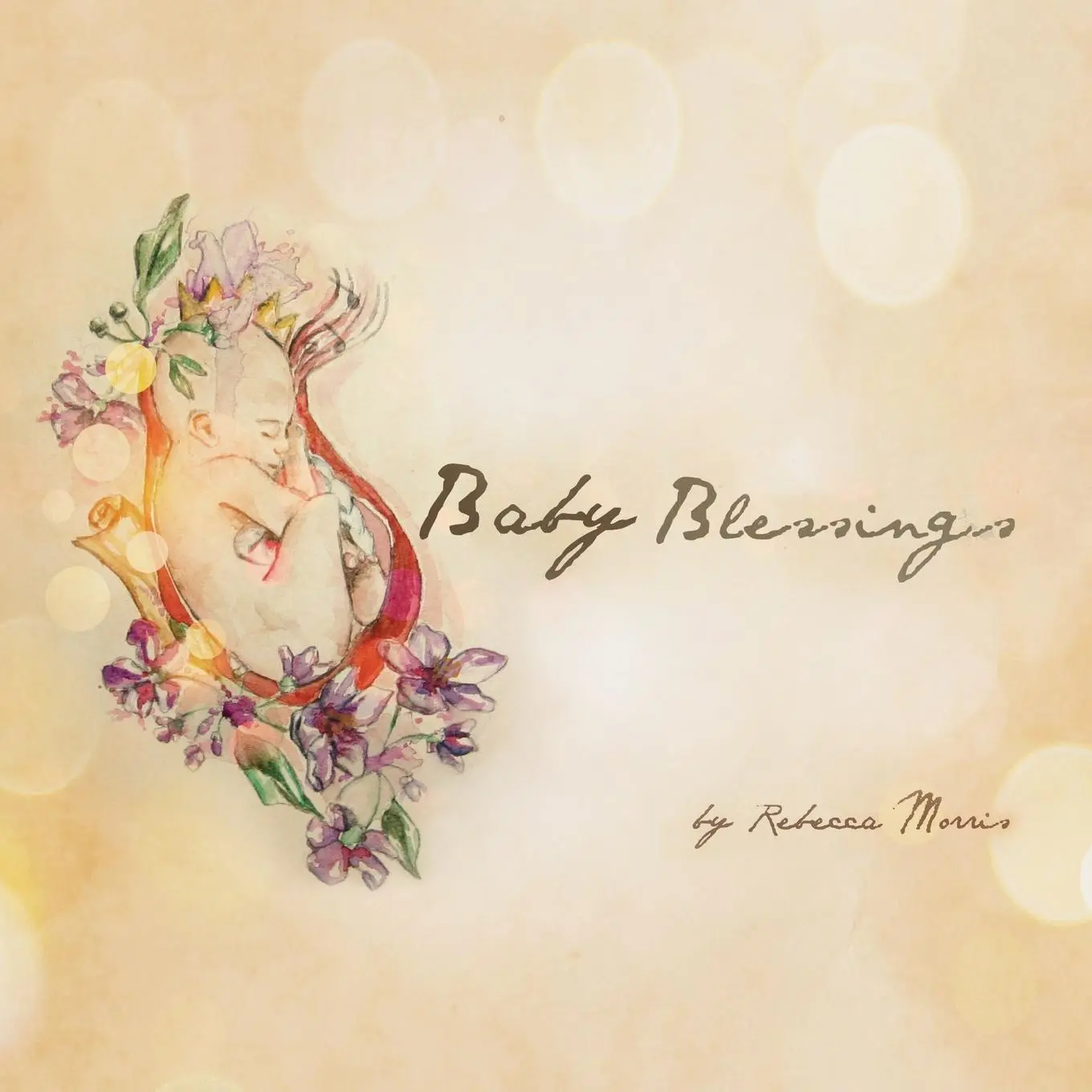 Cover: 9780648584728 | Baby Blessings | Rebecca Morris | Taschenbuch | Englisch | 2019