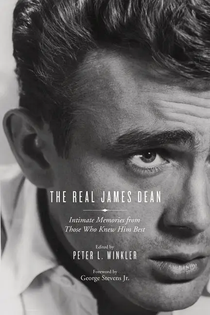 Cover: 9781613734728 | The Real James Dean | Intimate Memories from Those Who Knew Him Best
