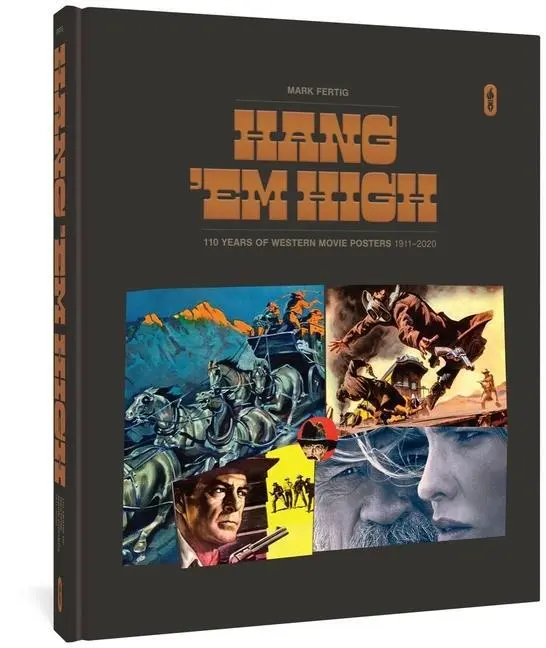 Cover: 9781683964728 | Hang 'em High: 110 Years of Western Movie Posters, 1911-2020 | Fertig