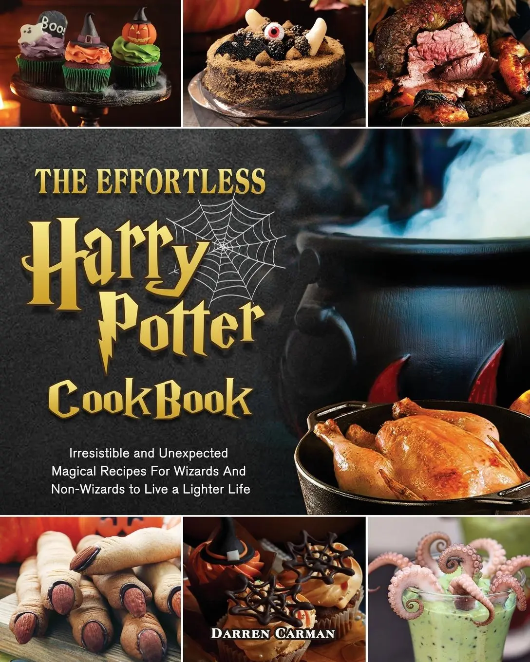 Cover: 9781802444728 | The Effortless Harry Potter Cookbook | Darren Carman | Taschenbuch
