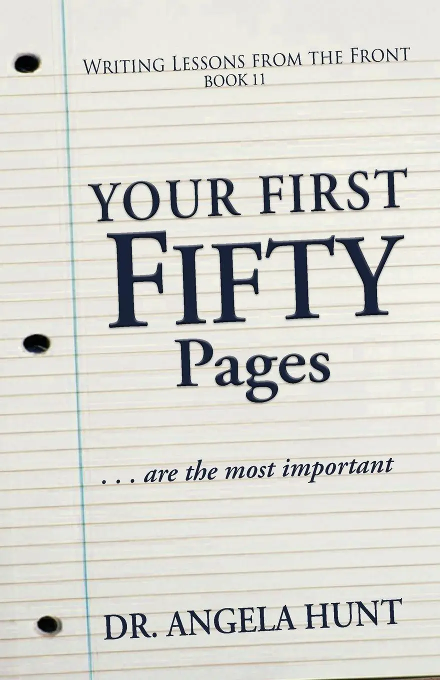 Cover: 9781961394728 | The First Fifty Pages of Your Novel | Angela E Hunt | Taschenbuch
