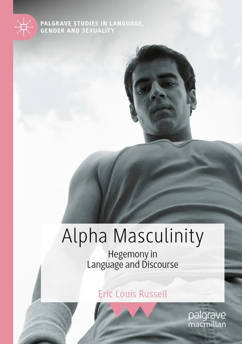 Cover: 9783030704728 | Alpha Masculinity | Hegemony in Language and Discourse | Russell | xv