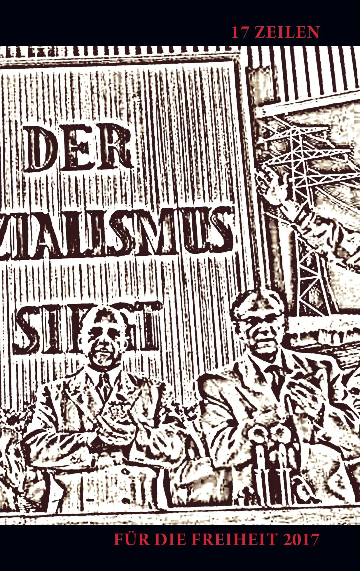 Cover: 9783744834728 | 17 Zeilen für die Freiheit 2017 | Michael Von Prollius (u. a.) | Buch