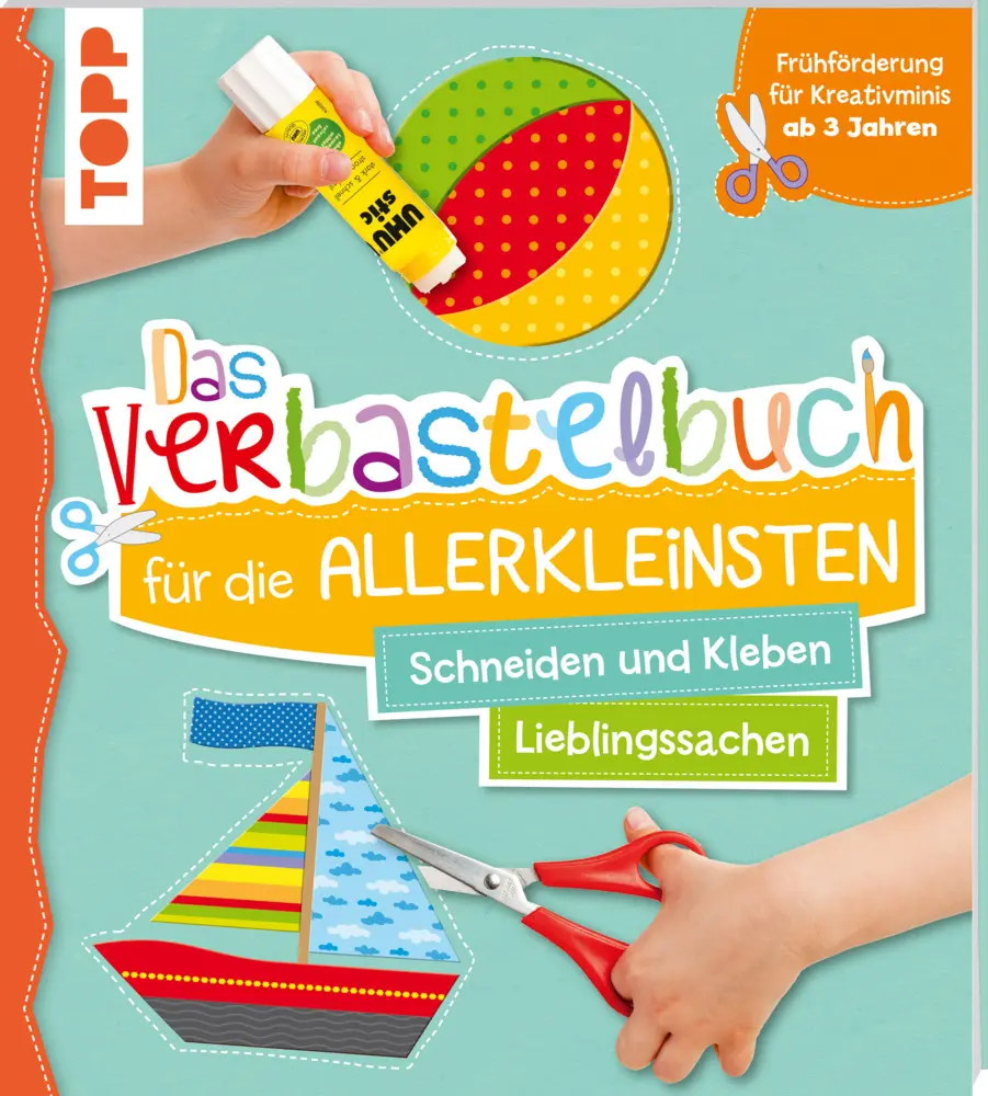 Cover: 9783772484728 | Das Verbastelbuch für die Allerkleinsten: Meine Lieblingssachen | Buch