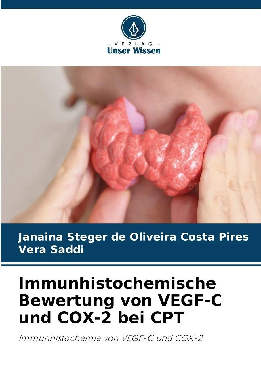 Cover: 9786209244728 | Immunhistochemische Bewertung von VEGF-C und COX-2 bei CPT | Buch