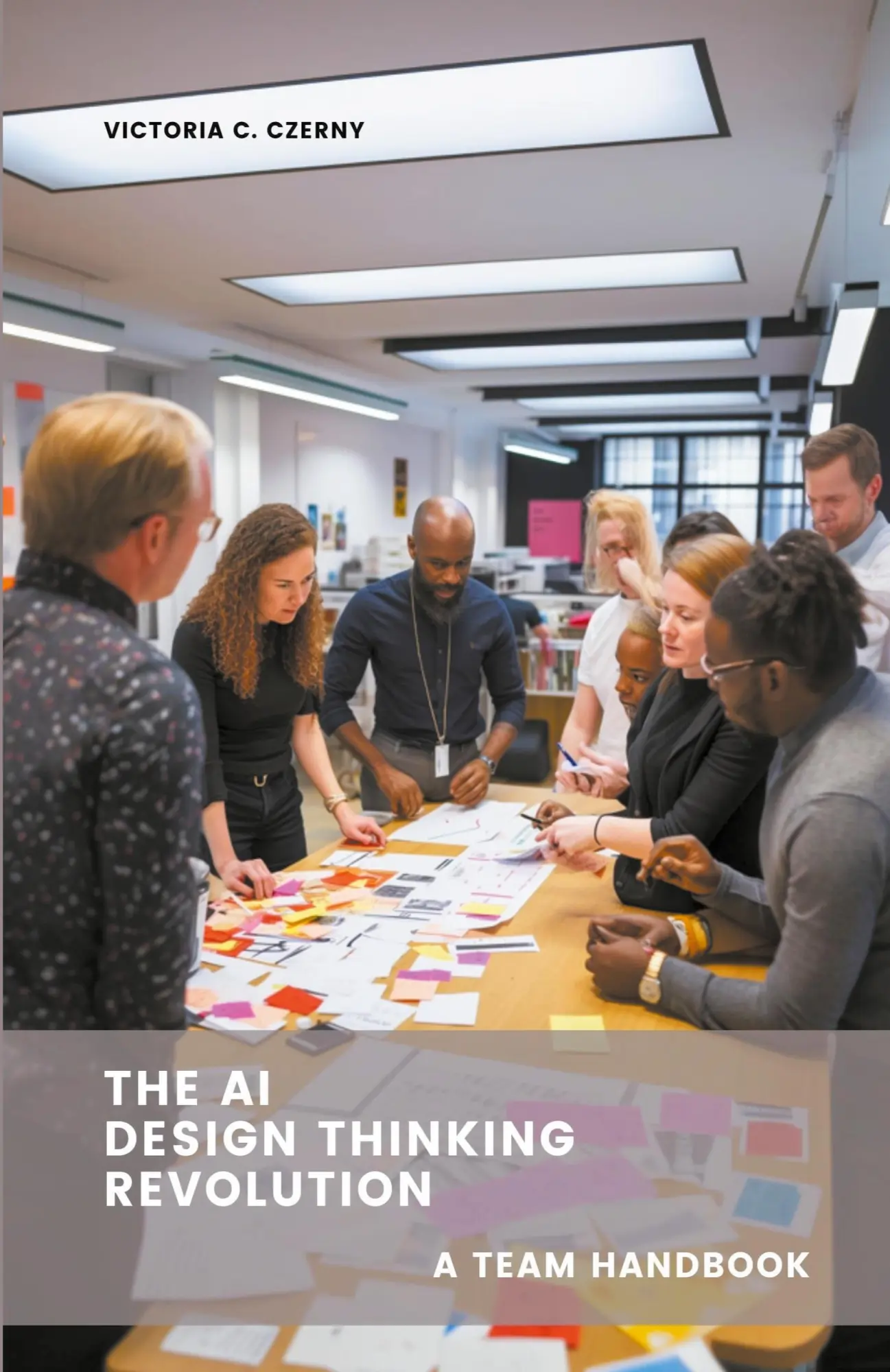 Cover: 9798223104728 | The AI Design Thinking Revolution | A Team Handbook | Czerny | Buch