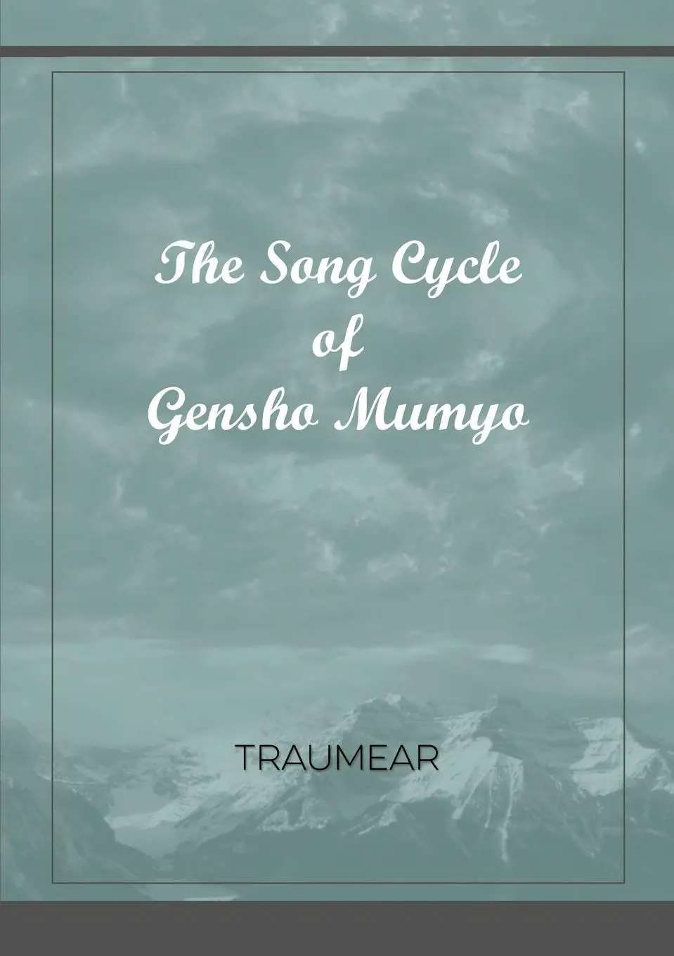 Cover: 9780244004828 | The Song Cycle of Gensho Mumyo | Traumear | Taschenbuch | Englisch