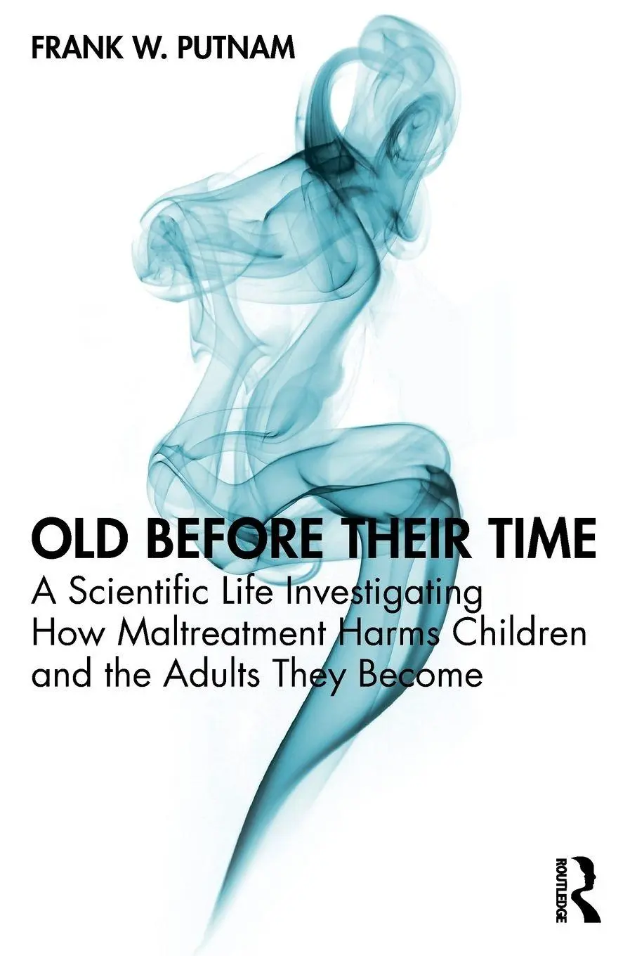 Cover: 9781032974828 | Old Before Their Time | Frank W. Putnam | Taschenbuch | Englisch