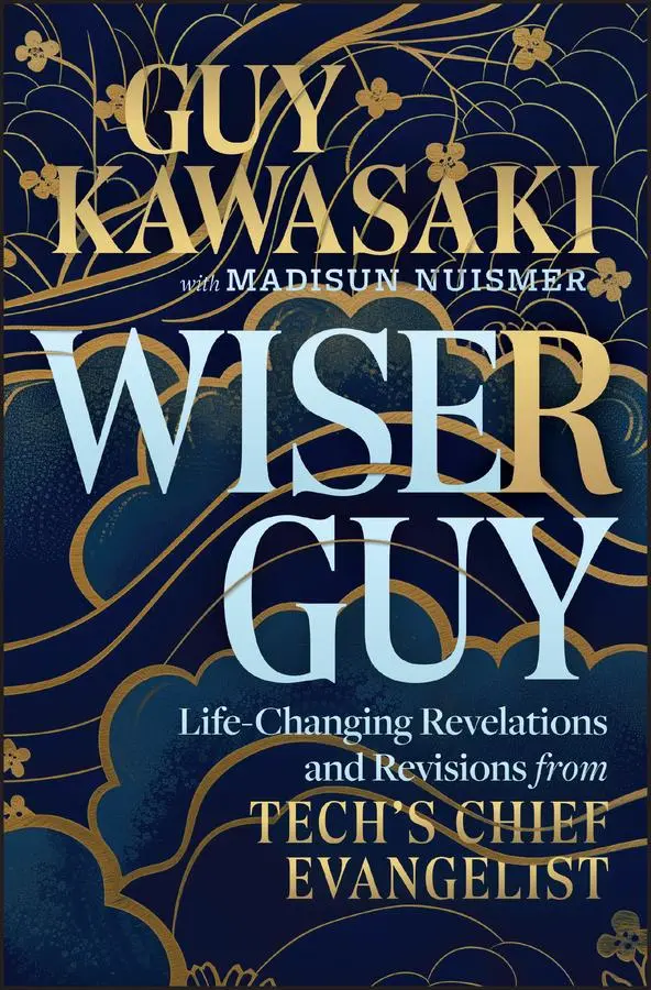 Cover: 9781394324828 | Wiser Guy | Guy Kawasaki (u. a.) | Buch | Einband - fest (Hardcover)