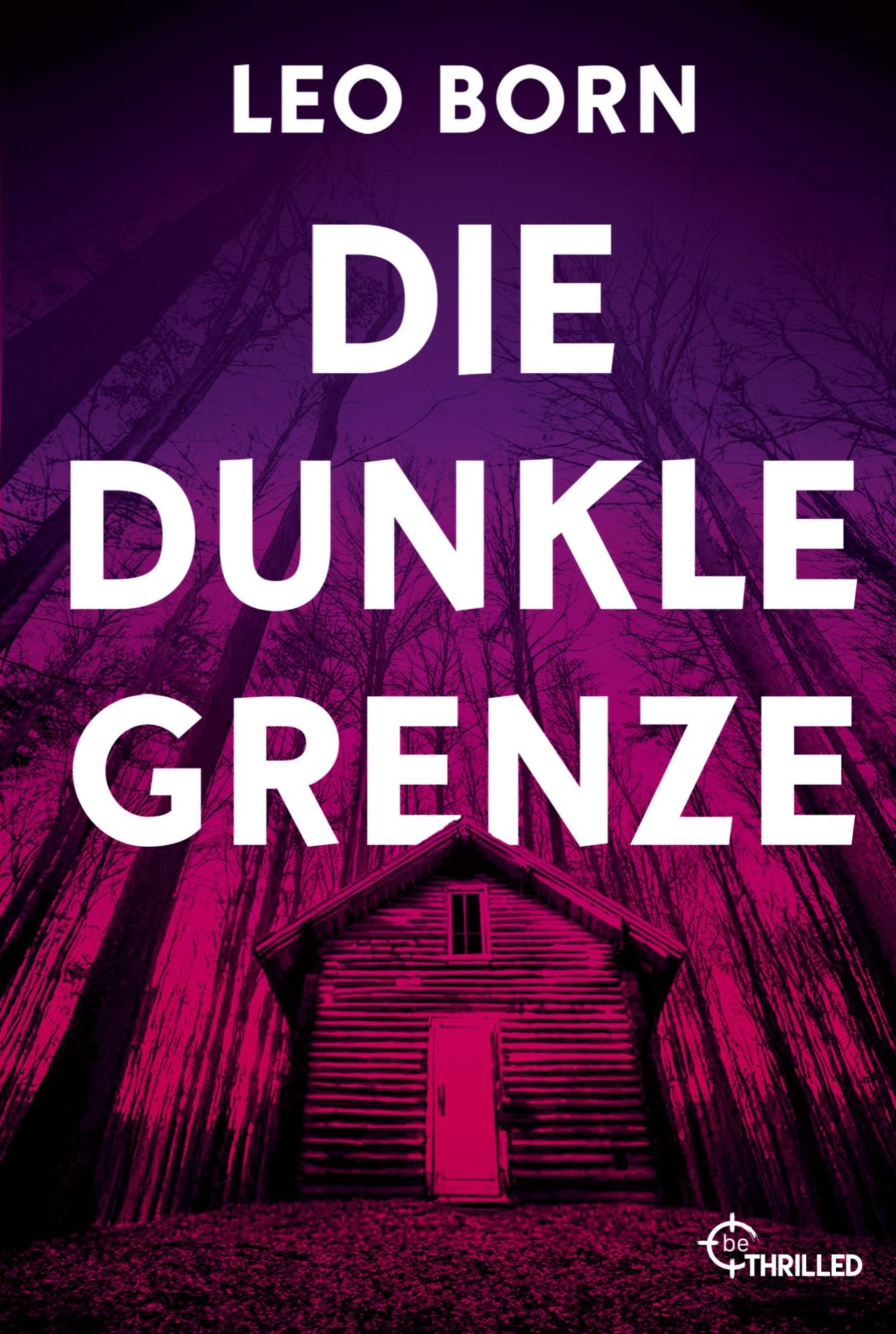 Cover: 9783741304828 | Die dunkle Grenze | Leo Born | Taschenbuch | 314 S. | Deutsch | 2025