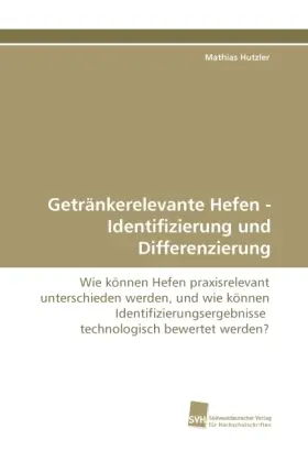 Cover: 9783838114828 | Getränkerelevante Hefen - Identifizierung und Differenzierung | Buch