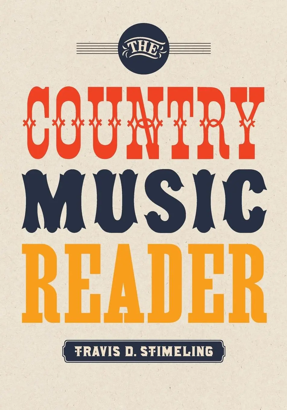 Cover: 9780199314928 | The Country Music Reader | Travis D Stimeling | Taschenbuch | Buch