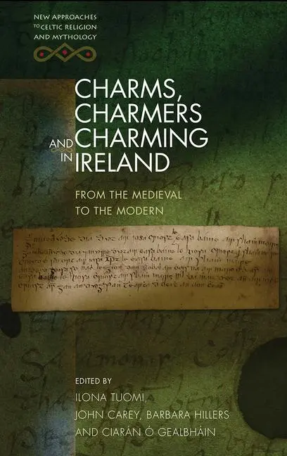 Cover: 9781786834928 | Charms, Charmers and Charming in Ireland | Barbara Hillers (u. a.)