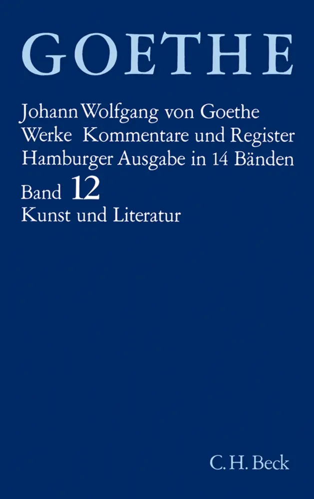 Cover: 9783406084928 | Goethes Werke Bd. 12: Schriften zur Kunst. Schriften zur Literatur....