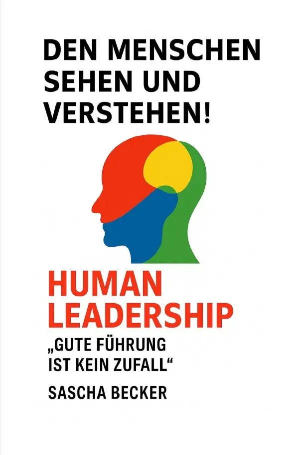Cover: 9783565004928 | Den Menschen sehen und verstehen! HUMAN LEADERSHIP | Sascha Becker