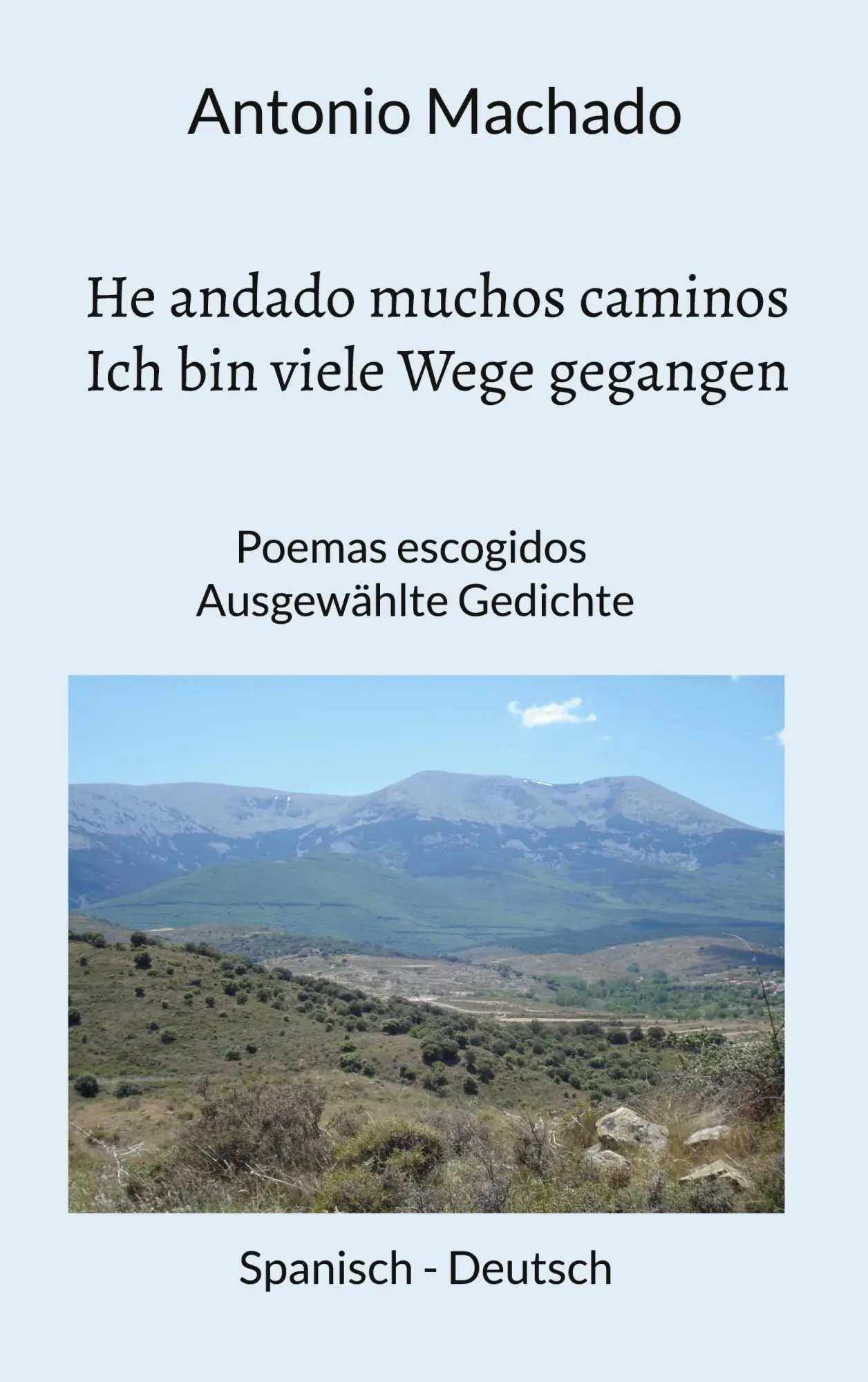 Cover: 9783819224928 | He andado muchos caminos - Ich bin viele Wege gegangen | Machado