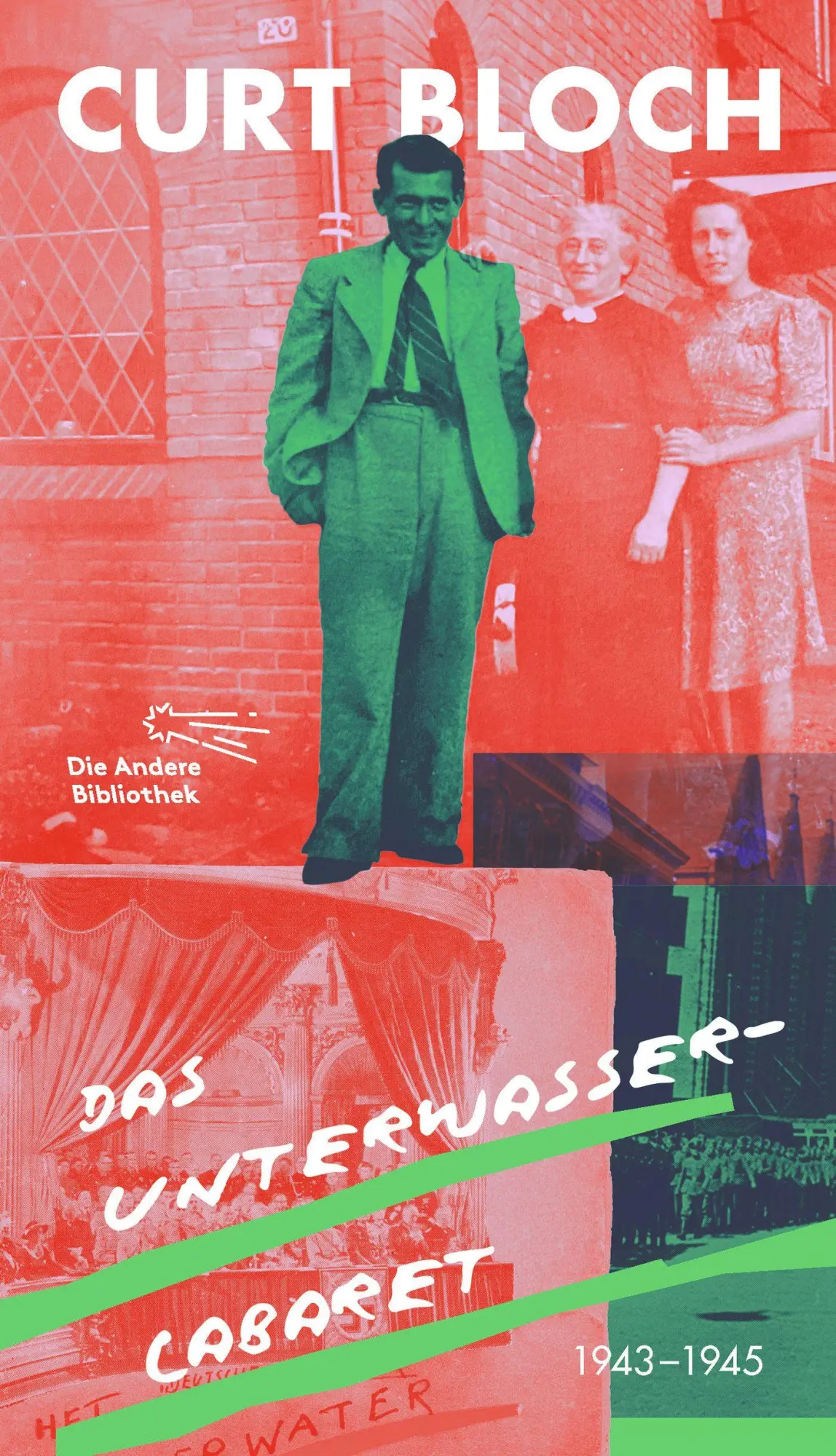Cover: 9783847704928 | Das Unterwasser-Cabaret. 1943 bis 1945 | Curt Bloch | Buch | 372 S.