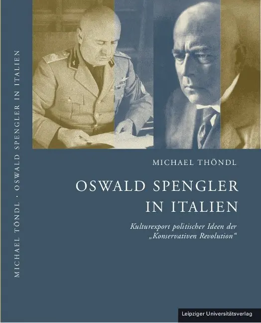Cover: 9783865834928 | Oswald Spengler in Italien | Michael Thöndl | Buch | Deutsch | 2025