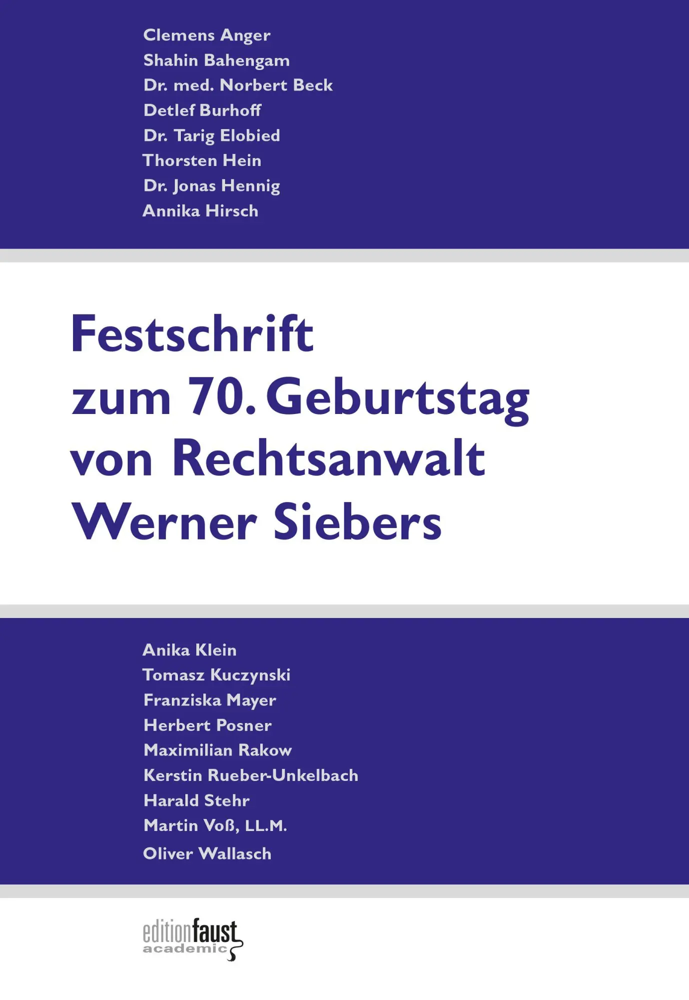 Cover: 9783949774928 | Festschrift zum 70. Geburtstag von Rechtsanwalt Werner Siebers | Buch