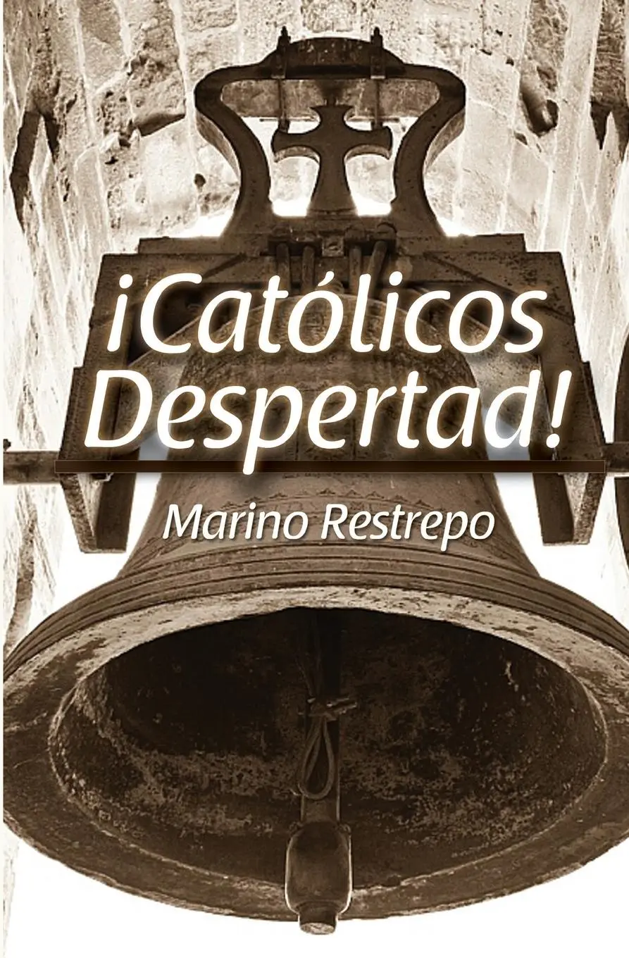 Cover: 9789585754928 | Catolicos Despertad! | Marino Restrepo | Taschenbuch | Spanisch | 2014