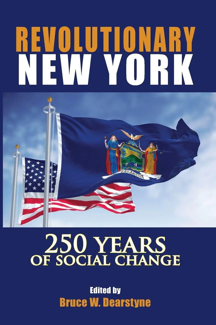 Cover: 9798855804928 | Revolutionary New York | 250 Years of Social Change | Dearstyne | Buch