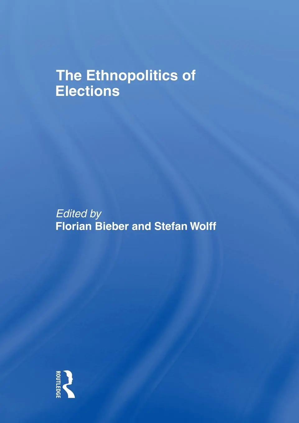 Cover: 9780415495028 | The Ethnopolitics of Elections | Florian Bieber (u. a.) | Taschenbuch