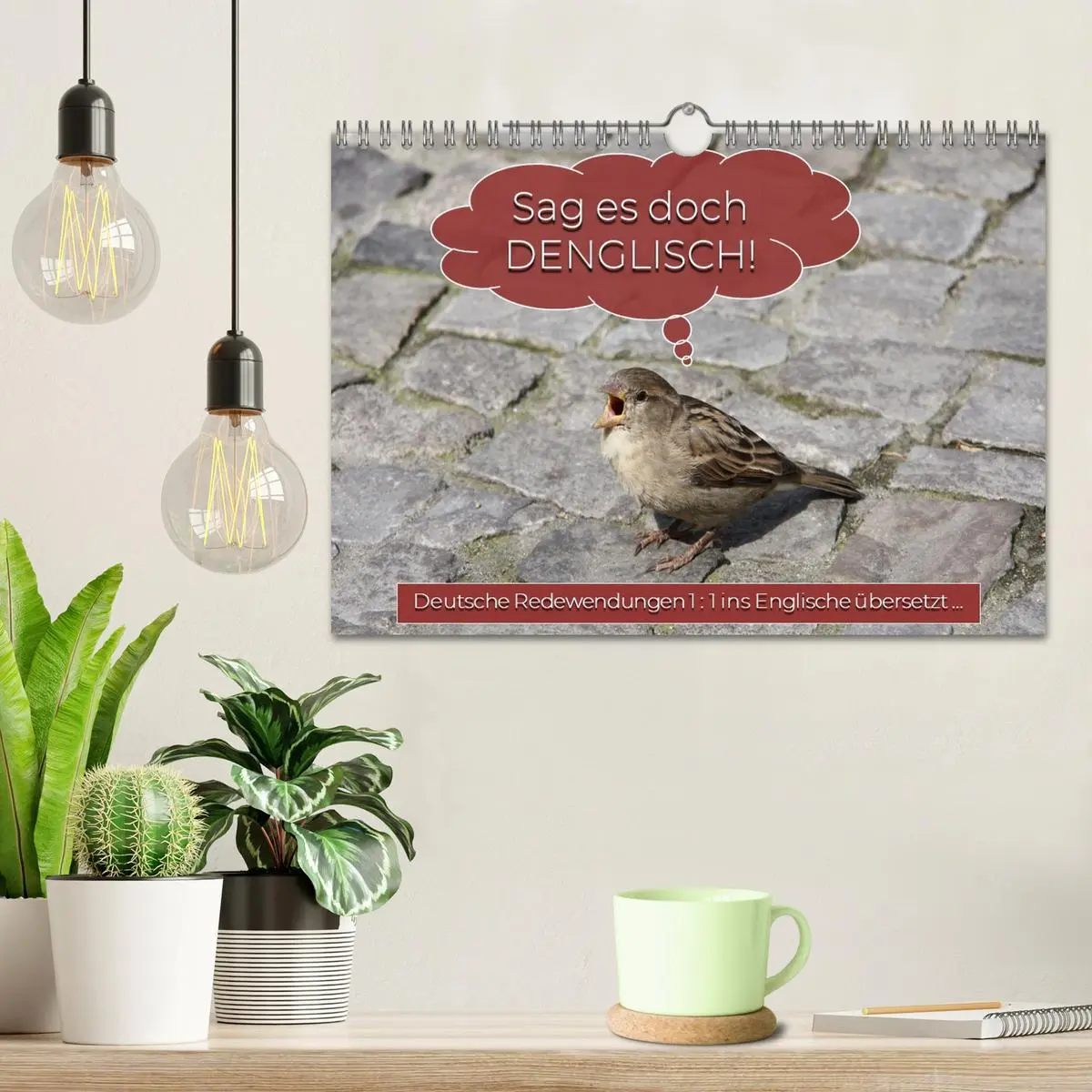 Bild: 9783457915028 | Sag es doch DENGLISCH (Wandkalender 2026 DIN A4 quer), CALVENDO...