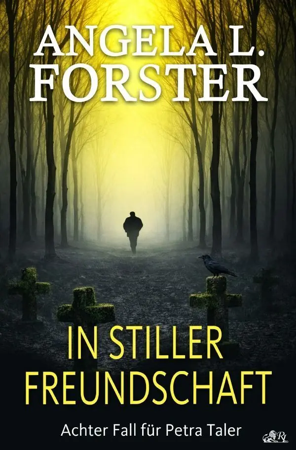 Cover: 9783565445028 | IN STILLER FREUNDSCHAFT | Achter Fall für Petra Taler.DE | Forster