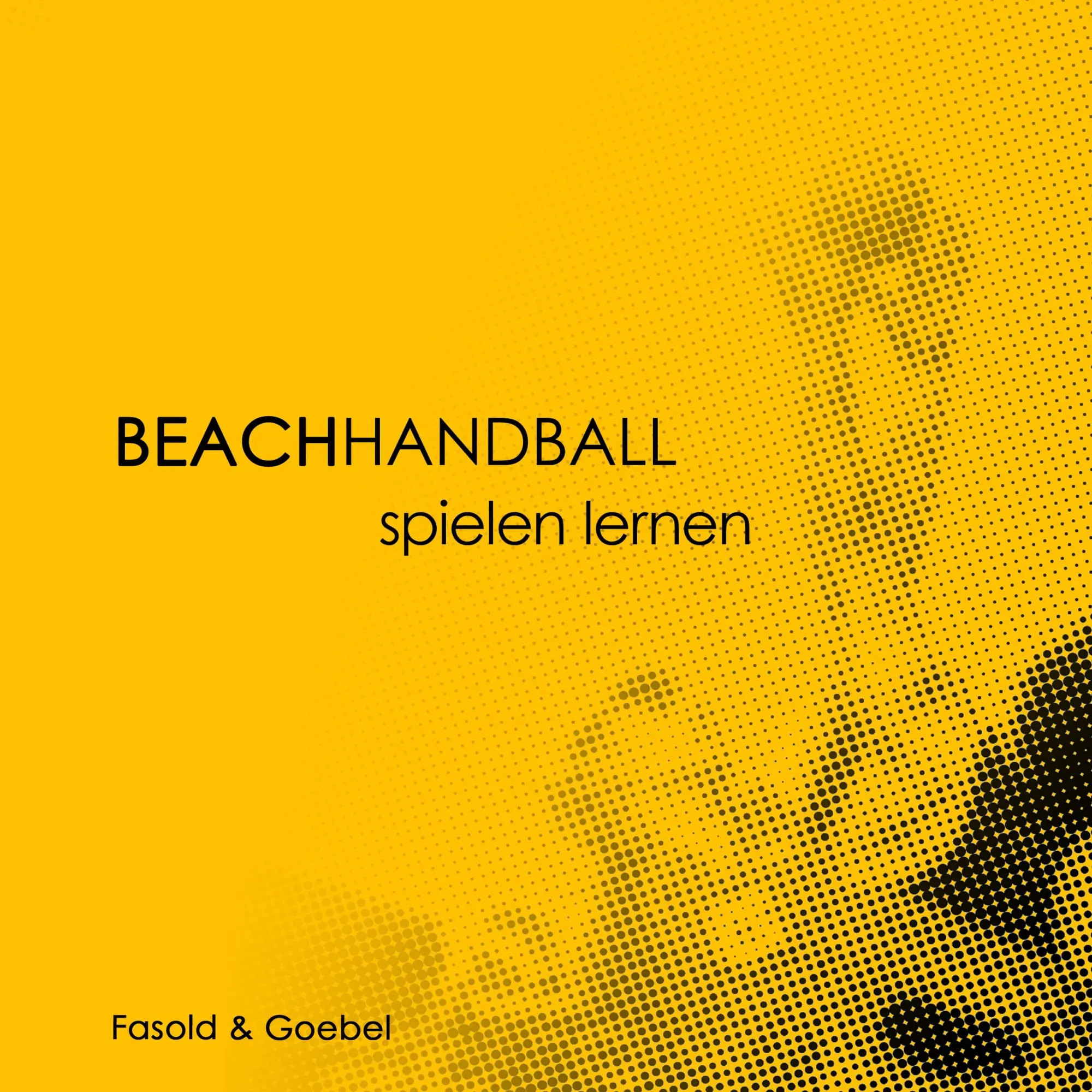 Cover: 9783744875028 | Beachhandball | Spielen lernen | Ruben Goebel (u. a.) | Taschenbuch