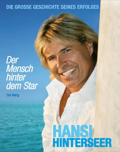 Cover: 9783854455028 | Hansi Hinterseer - Der Mensch hinter dem Star | Eva Mang | Buch | 2008