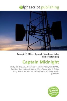 Captain Midnight | Frederic P. Miller (u. a.) | Taschenbuch | Englisch | Alphascript Publishing | EAN 9786130295028 - Miller, Frederic P.