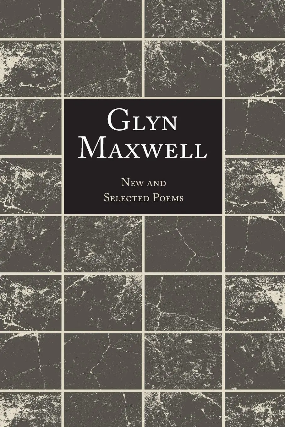 Cover: 9798990405028 | New and Selected Poems | Glyn Maxwell | Taschenbuch | Englisch | 2024