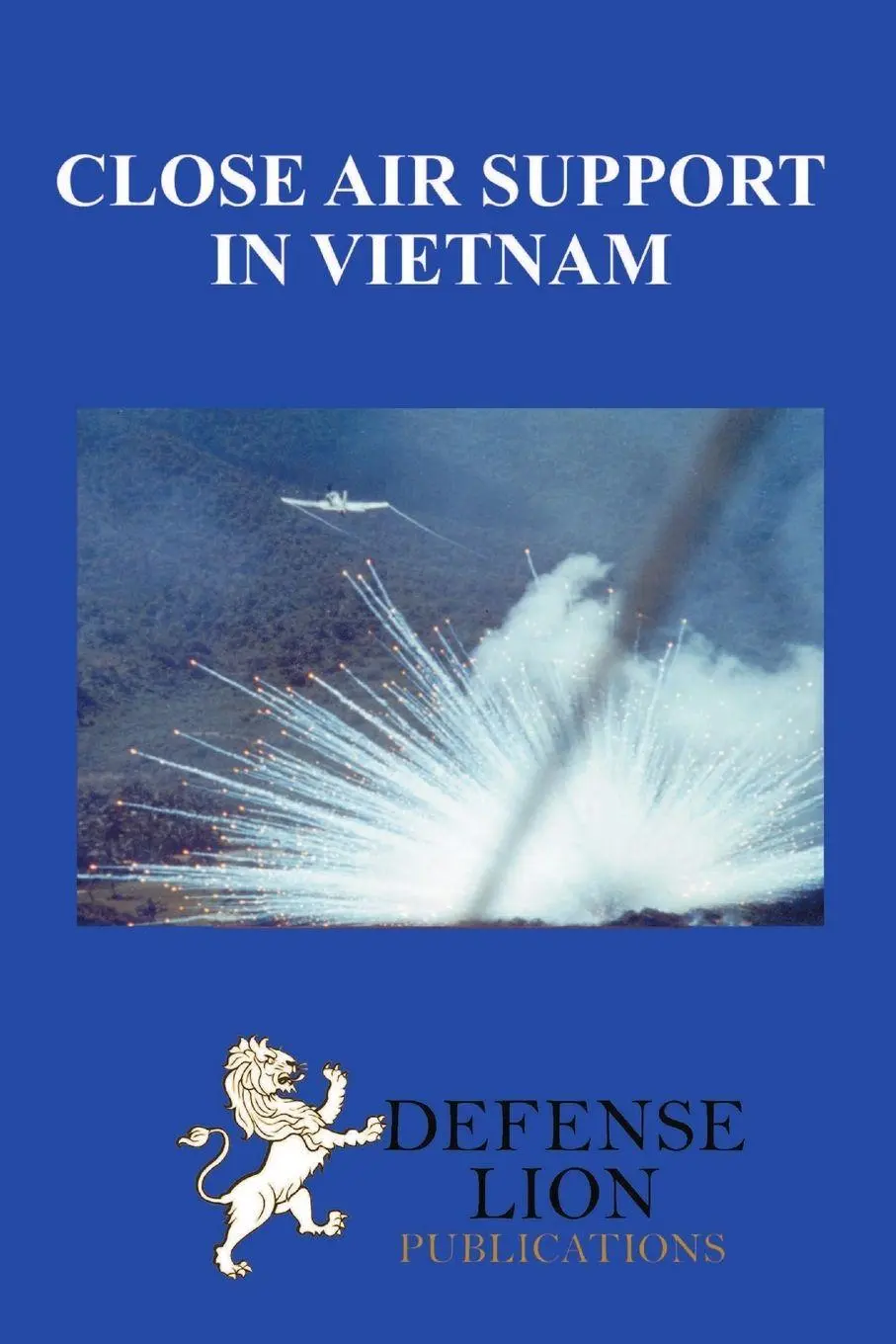 Cover: 9781939335128 | Close Air Support In Vietnam | Ralph A Rowley | Taschenbuch | Englisch