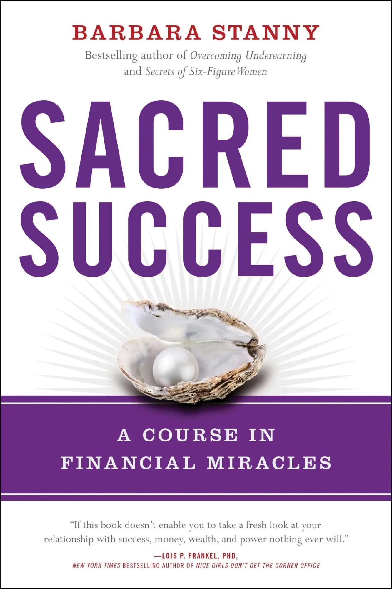 Cover: 9781946885128 | Sacred Success | A Course in Financial Miracles | Barbara Stanny