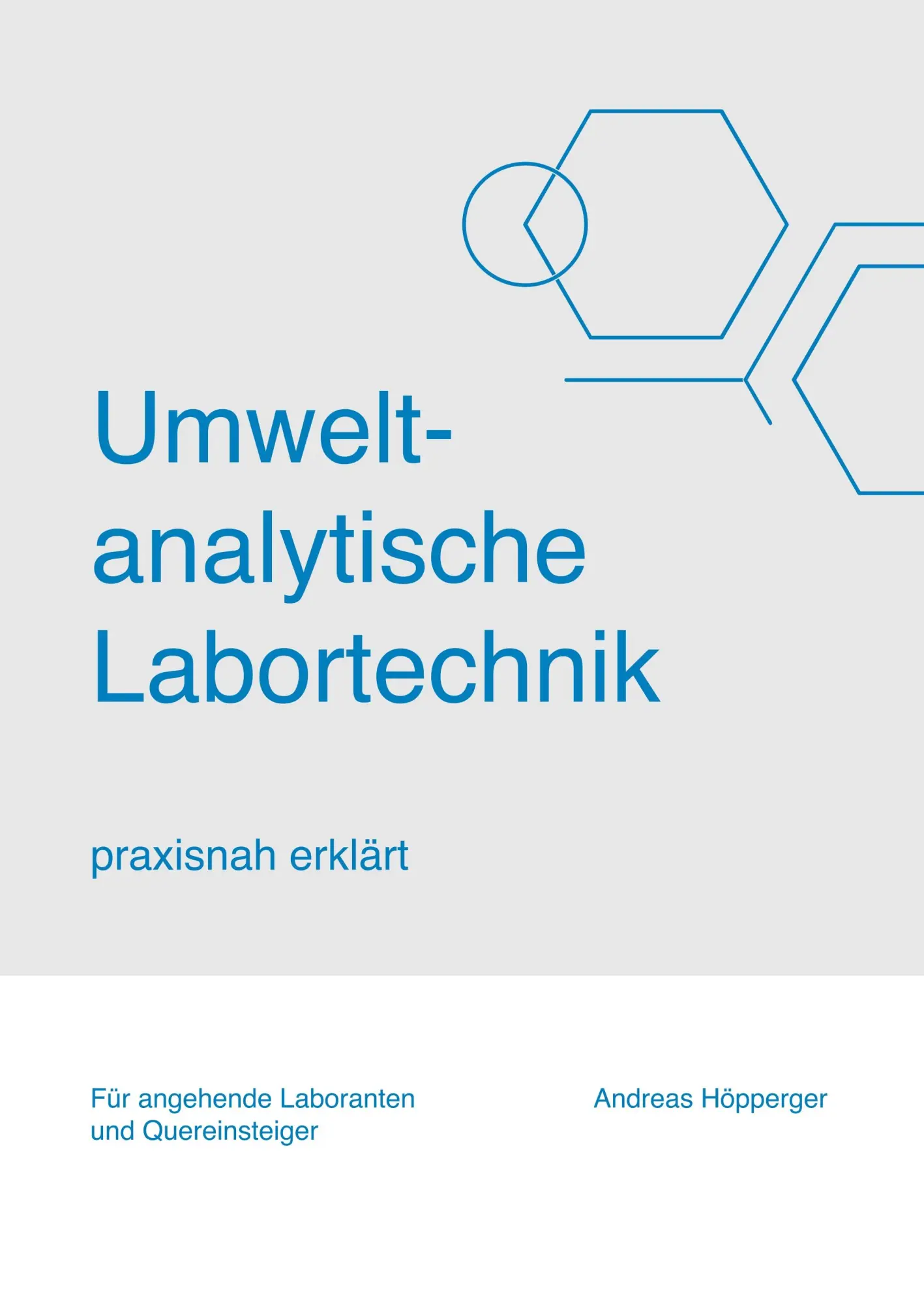 Cover: 9783347015128 | Umweltanalytische Labortechnik | praxisnah erklärt | Andreas Höpperger