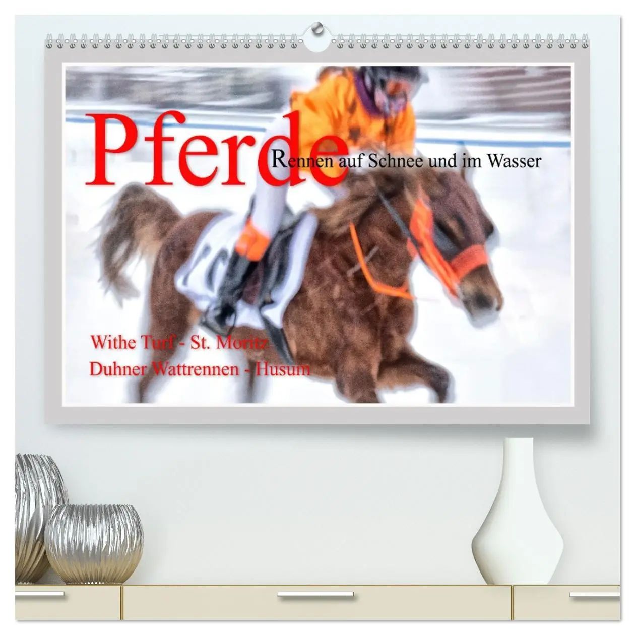 Cover: 9783457455128 | Pferde-Rennen auf Schnee und im Wasser (hochwertiger Premium...