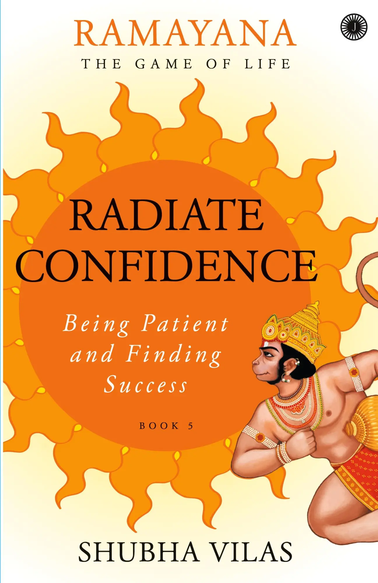 Cover: 9789389305128 | Ramayana | The Game of Life - Book 5: Radiate Confidence | Vilas