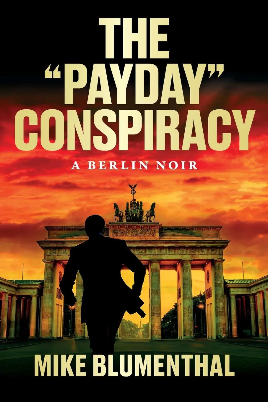 Cover: 9798330365128 | The "Payday" Conspiracy | A Berlin Noir | Mike Blumenthal | Buch