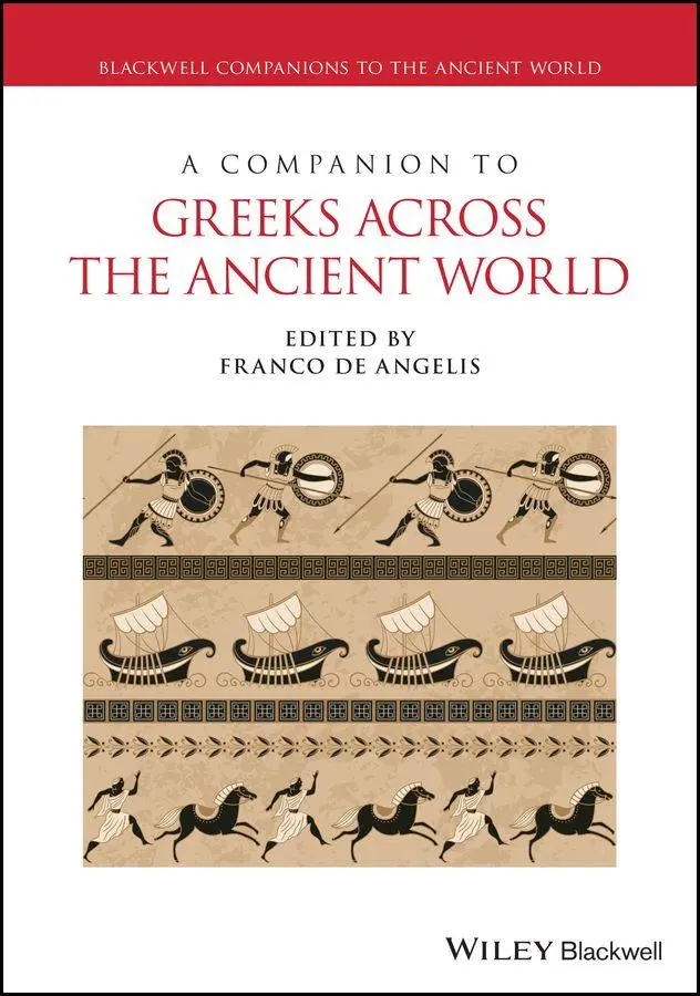 Cover: 9781119675228 | A Companion to Greeks Across the Ancient World | Franco De Angelis