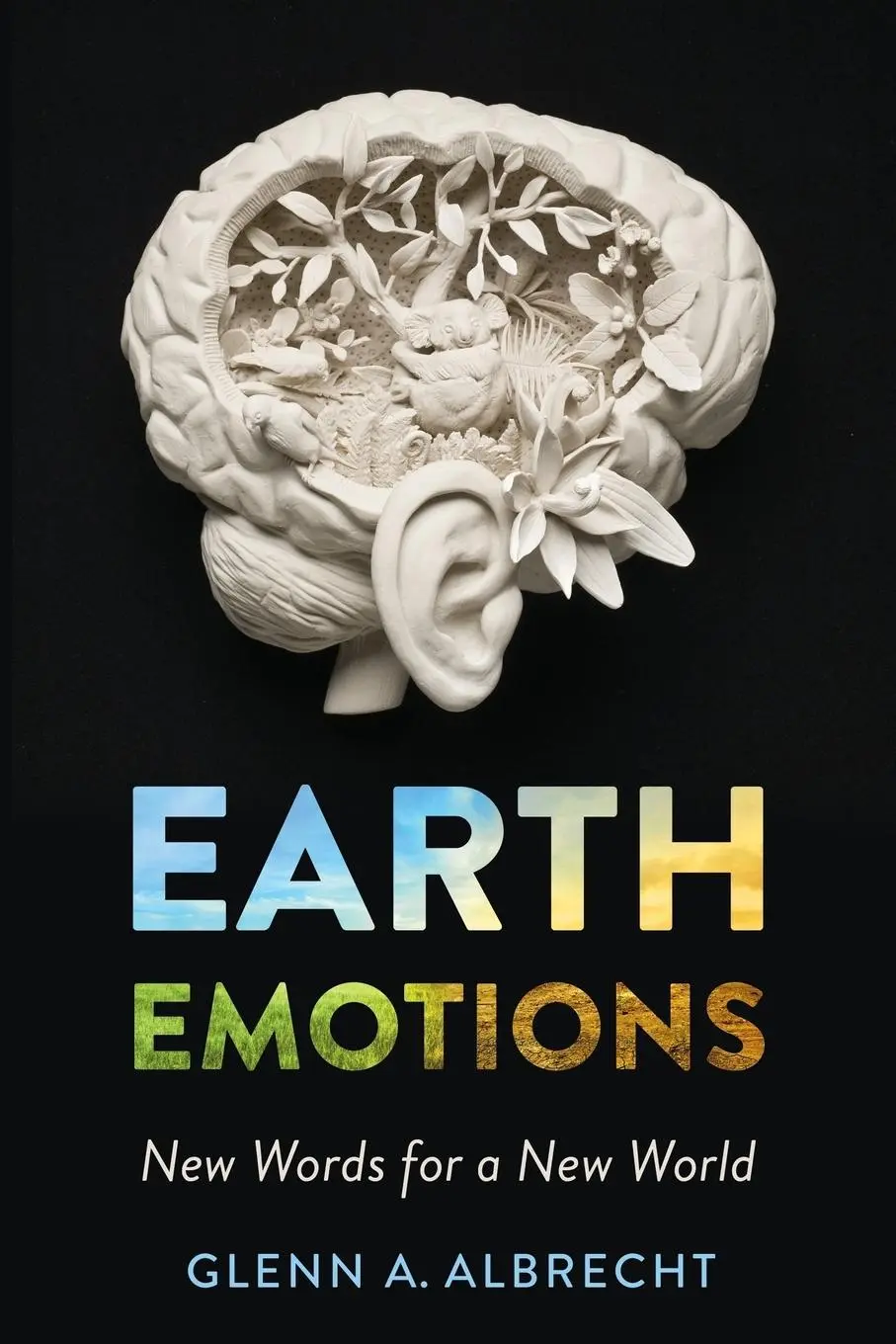Cover: 9781501715228 | Earth Emotions | New Words for a New World | Glenn A Albrecht | Buch