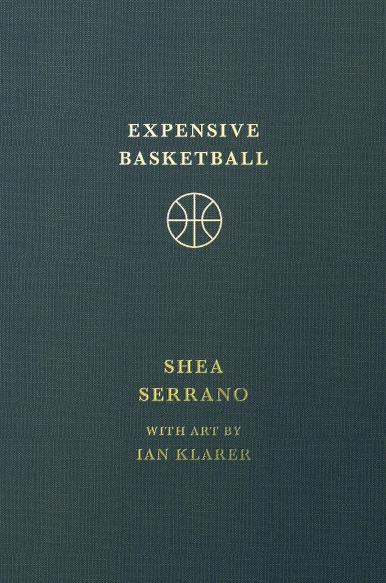 Cover: 9781538755228 | Expensive Basketball | Shea Serrano | Buch | Englisch | 2025